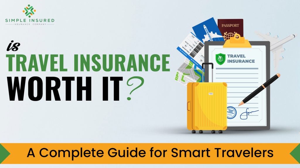 Is Travel Insurance Worth It